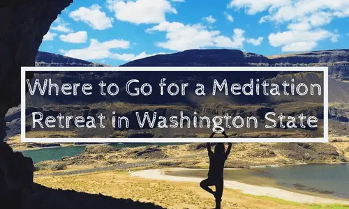 Where to Go for a Meditation Retreat in Washington State | Soap Lake Natural Spa and Resort