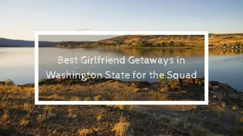 Best Girlfriend Getaways in Washington State for the Squad | Soap Lake Natural Spa and Resort