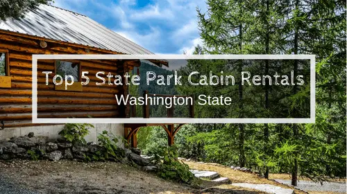 Top 5 Washington State Parks Cabin Rentals | Soap Lake Natural Spa and Resort