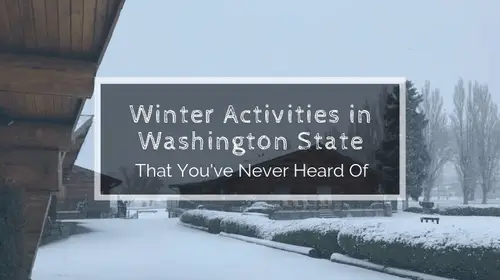 Winter Activities in Washington State That You’ve Never Heard Of | Soap Lake Natural Spa and Resort