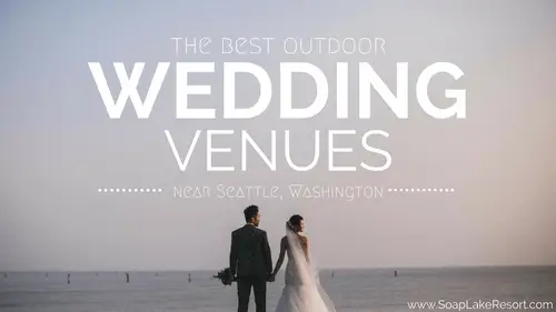 The Best Outdoor Wedding Venues Near Seattle | Soap Lake Natural Spa and Resort